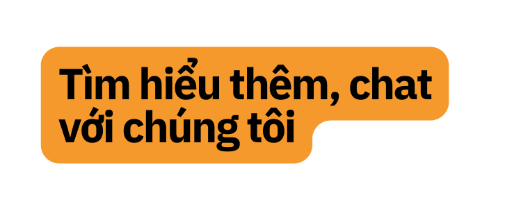 Tìm hiểu thêm chat với chúng tôi